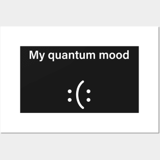 Quantum Mood Funny Quantum Physics Posters and Art